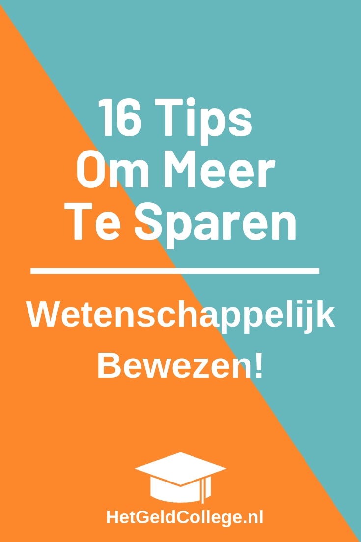 Wetenschappelijk Bewezen Tips Om Te Sparen Hetgeldcollege